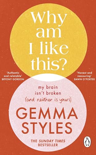 Why Am I Like This?: The Sunday Times bestselling mental health and wellbeing guide from the award-winning podcaster