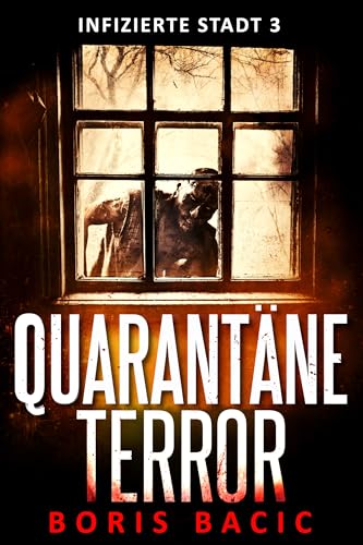 Quarantäne-Terror (Infizierte stadt 3)