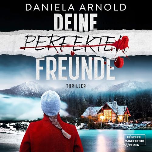 Deine perfekten Freunde
