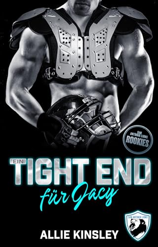 Ein Tight End für Jacy (San Antonio Lions Rookies 1)