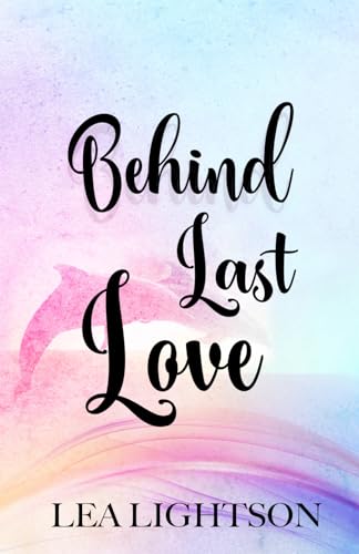 Behind Last Love