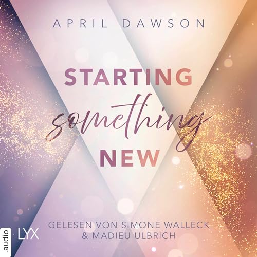 Starting Something New: Starting Something 1