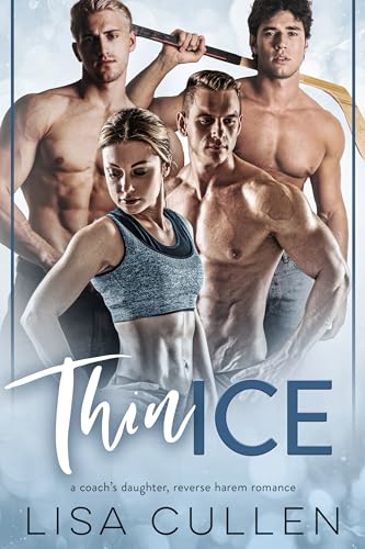 Thin Ice: Reverse Harem Romanze mit der Tochter des Trainers (The Forbidden Reverse Harem Collection (German Edition))