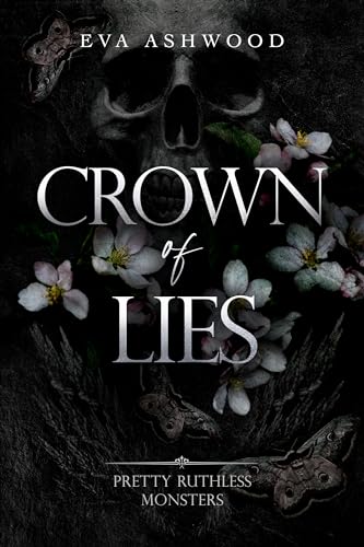 Crown of Lies (Pretty Ruthless Monsters Book 2)