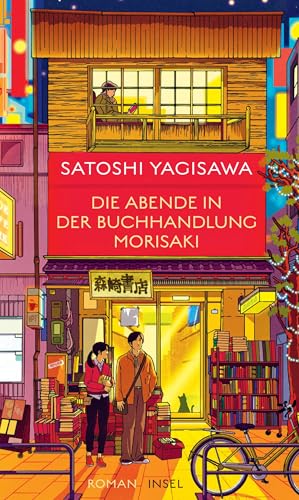 Die Abende in der Buchhandlung Morisaki: Roman | Die Fortsetzung des Bestsellers um eine junge Japanerin und ihre Liebe zu Büchern (Bücherliebe in Tokio 2)