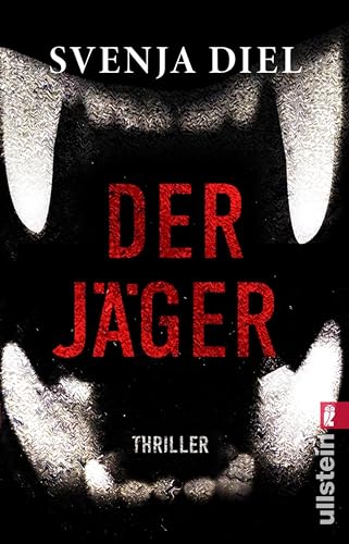 Der Jäger: Thriller | Die Angst vor Wölfen ist groß, aber deine Angst vor Menschen sollte größer sein