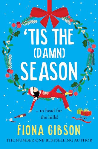'Tis the Damn Season: The BRAND NEW brilliantly funny festive treat from Fiona Gibson for Christmas 2024