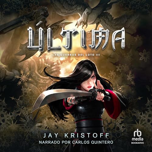 Última [Endsinger]: The Lotus War, Book 3