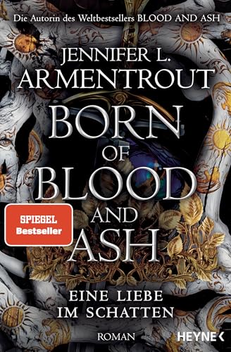 Born of Blood and Ash – Eine Liebe im Schatten: Roman (Eine Liebe im Schatten-Reihe 4)