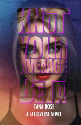 Knot Your Average Beta (FatedVerse, Band 2)