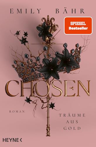 Chosen – Träume aus Gold: Roman (Die Chosen-Reihe 1)