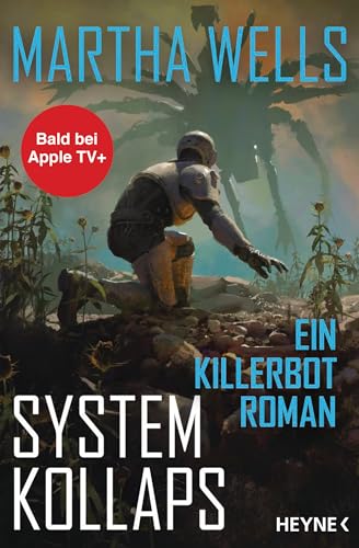 Systemkollaps: Ein Killerbot-Roman (Killerbot-Reihe 4)