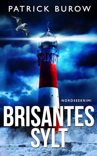 Brisantes Sylt: Nordseekrimi (Hansen & Norden ermitteln 4)