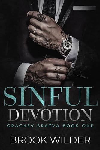 Sinful Devotion (Grachev Bratva Book 1)