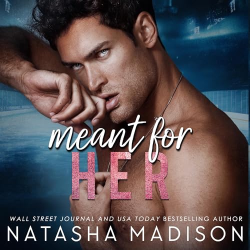 Meant for Her: Meant for Series, Book 2