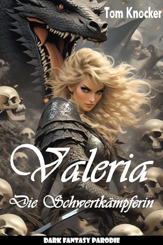 Valeria die Schwertkämpferin: Dark Fantasy Parodie