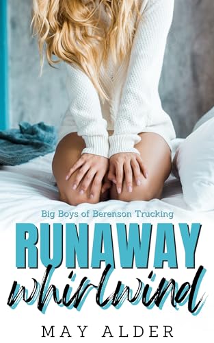 Runaway Whirlwind: Big Boys of Berenson Trucking