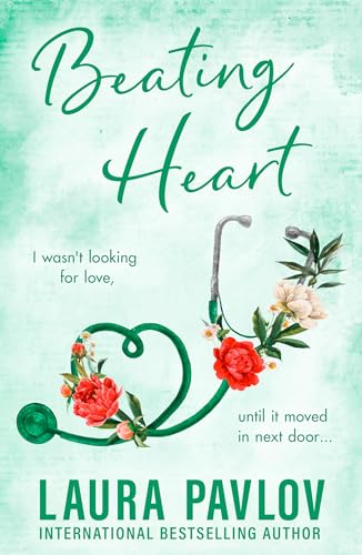 Beating Heart: The MUST-READ spicy small-town, single-dad romance from the TikTok sensation! (Magnolia Falls, Book 4)