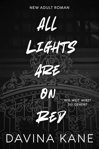 All Lights are on Red: New Adult Roman