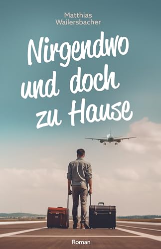 Nirgendwo und doch zu Hause: Berlin, Zürich oder die Welt: wo findest du dein Glück? Ein provokanter LGBTQ-Roman übers Suchen und Ankommen