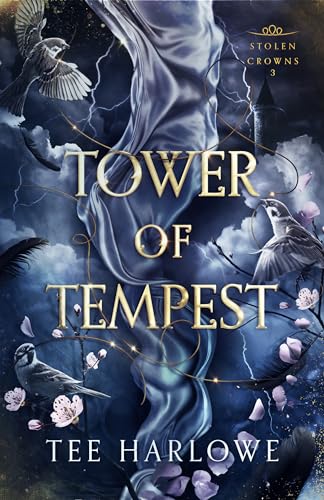 Tower of Tempest: A Steamy Fantasy Romance (Stolen Crowns Book 3)
