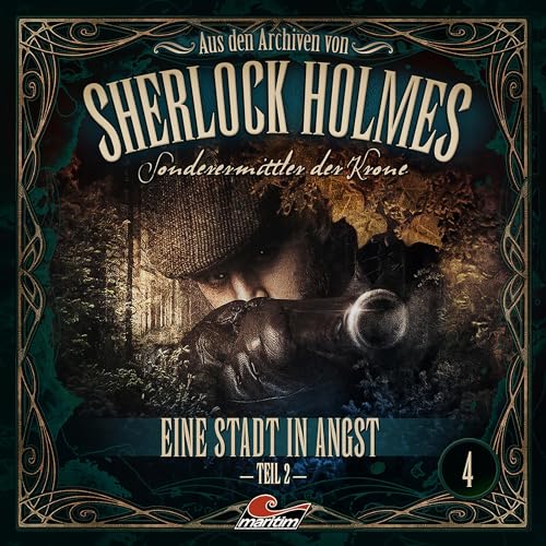 Eine Stadt in Angst 2. Teil: Sherlock Holmes, Sonderermittler der Krone - Aus den Archiven 4