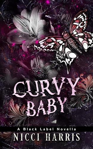CurVy Baby: A Why Choose, Dark Romance Novella (The Curvy Thirteen Playlist Book 3)