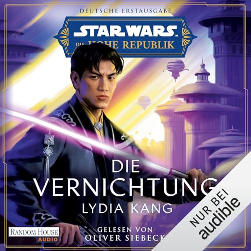 Die Vernichtung: Star Wars™ Die Hohe Republik - Band 2.3