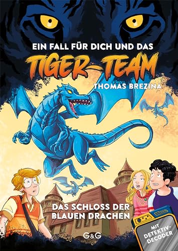 Tiger-Team - Das Schloss der blauen Drachen (Tiger Team 2)