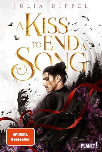 Die Sonnenfeuer-Ballade 3: A Kiss to End a Song: Das Finale des SPIEGEL-Bestsellers
