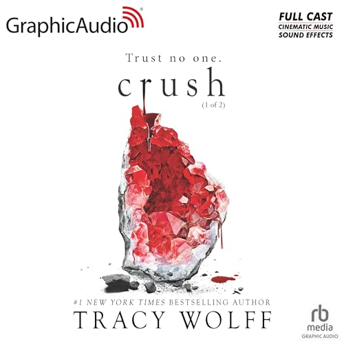 Crush (1 of 2) [Dramatized Adaptation]: Crave 2 (Crave)