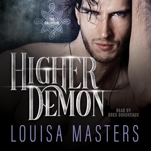 Higher Demon: The Collective, Book 1