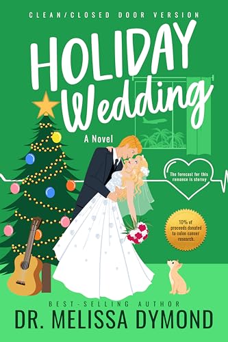 Holiday Wedding-A sweet holiday romance with suspense: The forecast for this romance is stormy. (Holiday Romance-Sweet version Book 2)
