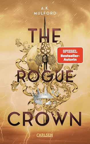 The Five Crowns of Okrith 3: The Rogue Crown: Actiongeladene Romantasy über eine junge Fae-Kriegerin, die ihre schöne Prinzessin beschützen muss.