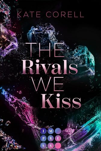 The Rivals We Kiss (Brouwen Dynasty 3): Spicy New Adult Romance | High Society Forbidden Love in den Niederlanden