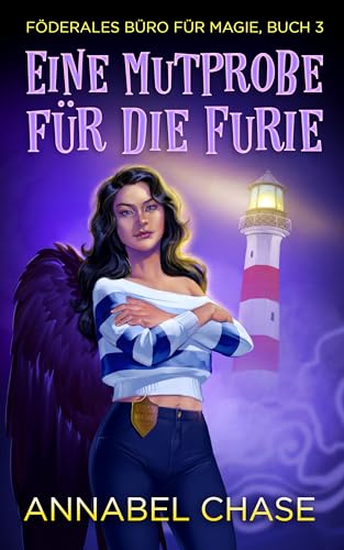 Eine Mutprobe für die Furie (Föderales Büro für Magie 3)