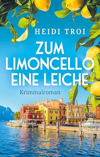 Zum Limoncello eine Leiche (Ein Fall für Bianca Rossi 1)