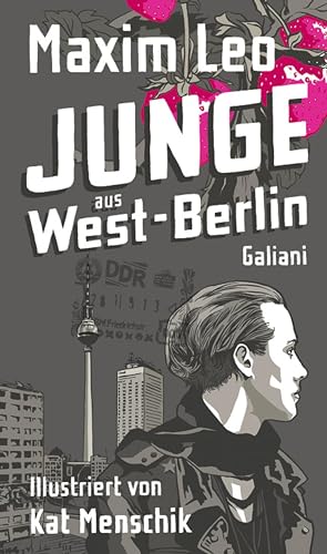 Junge aus West-Berlin (Illustrierte Lieblingsbücher 18)