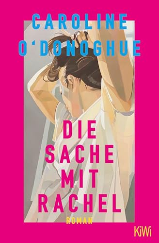 Die Sache mit Rachel: Roman