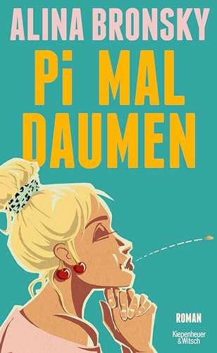 Pi mal Daumen: Roman | Lieblingsbuch der Unabhängigen 2024