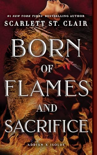 Born of Flames and Sacrifice (Adrian X Isolde Book 0)