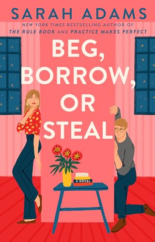 Beg, Borrow, or Steal: A Novel (Rome, Kentucky Book 3)