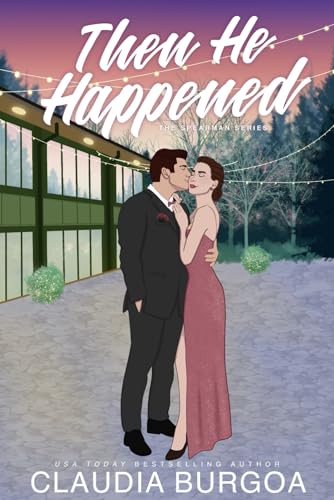 Then He Happened (The Spearman Family, Band 2)