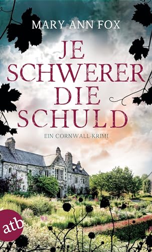 Je schwerer die Schuld: Ein Cornwall-Krimi (Mags Blake 10)