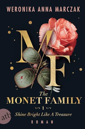 The Monet Family – Shine Bright Like a Treasure: Roman (Family of Secrets 1)