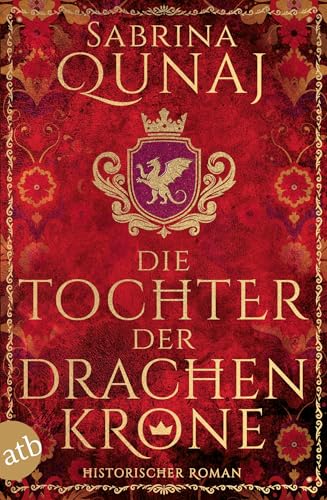 Die Tochter der Drachenkrone: Historischer Roman (Die Wales-Saga 1)