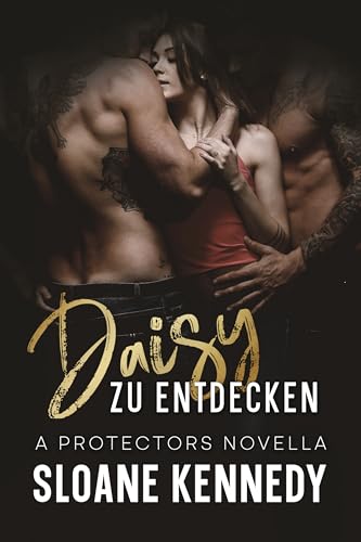 Daisy Zu Entdecken: A Protectors Novella (The Protectors)