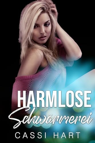 Harmlose Schwärmerei (Suddenly His Serie 3)