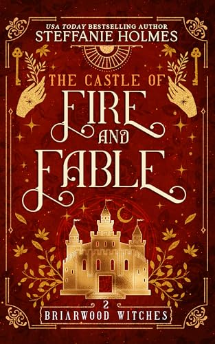The Castle of Fire and Fable (Briarwood Witches Book 2)