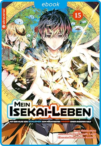 Mein Isekai-Leben - Mit der Hilfe von Schleimen zum mächtigsten Magier einer anderen Welt 15